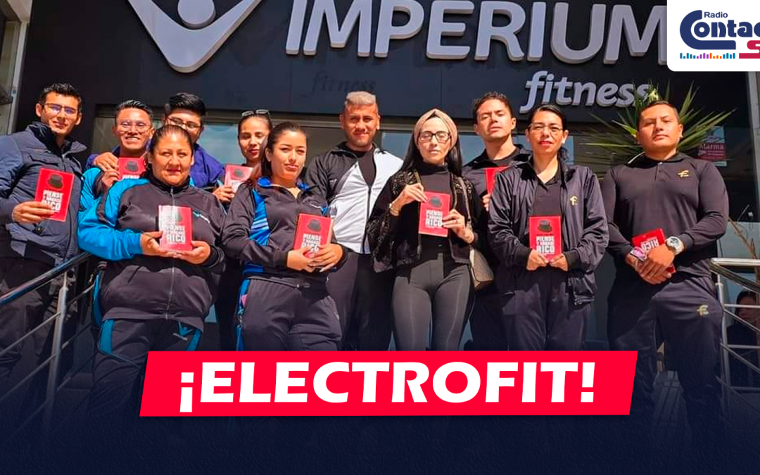 AREQUIPA: “LA NUEVA ERA DEL GYM” LLEGA CON ELECTROFIT A LA CIUDAD DE AREQUIPA, CUSCO Y LIMA