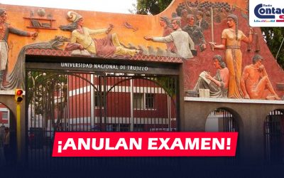 NACIONAL: ANULAN EXAMEN DE ADMISIÓN PARA LA CARRERA DE MEDICINA EN LA UNIVERSIDAD NACIONAL DE TRUJILLO