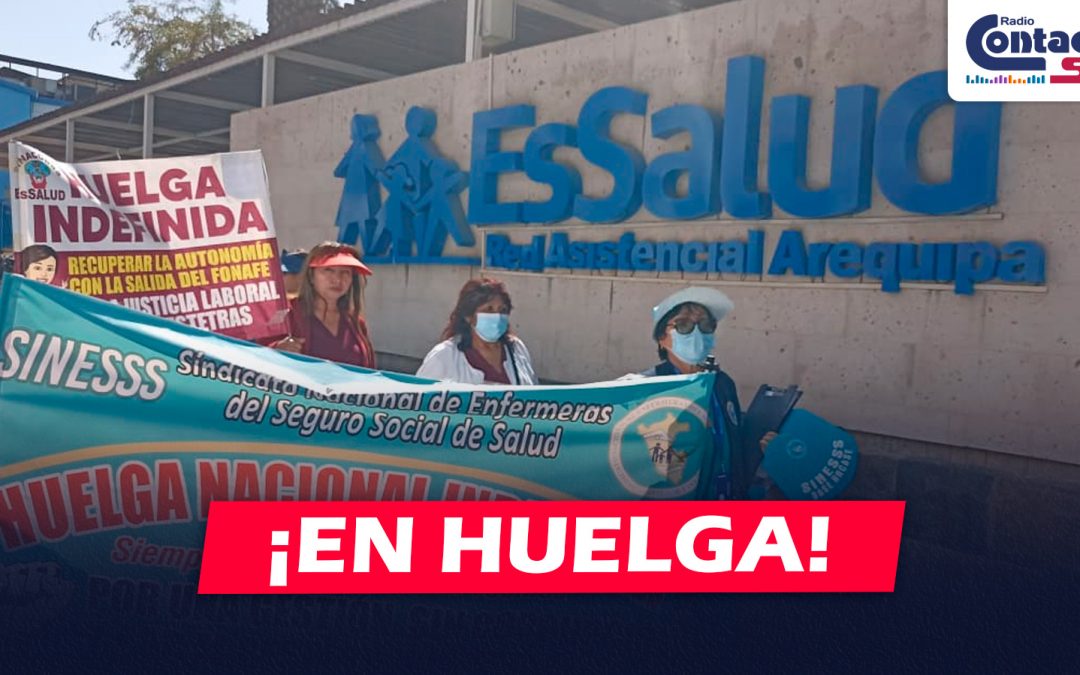 AREQUIPA: PERSONAL DE ESSALUD INICIAN HUELGA NACIONAL INDEFINIDA Y DEJA SIN CITA A CIENTOS DE PACIENTES
