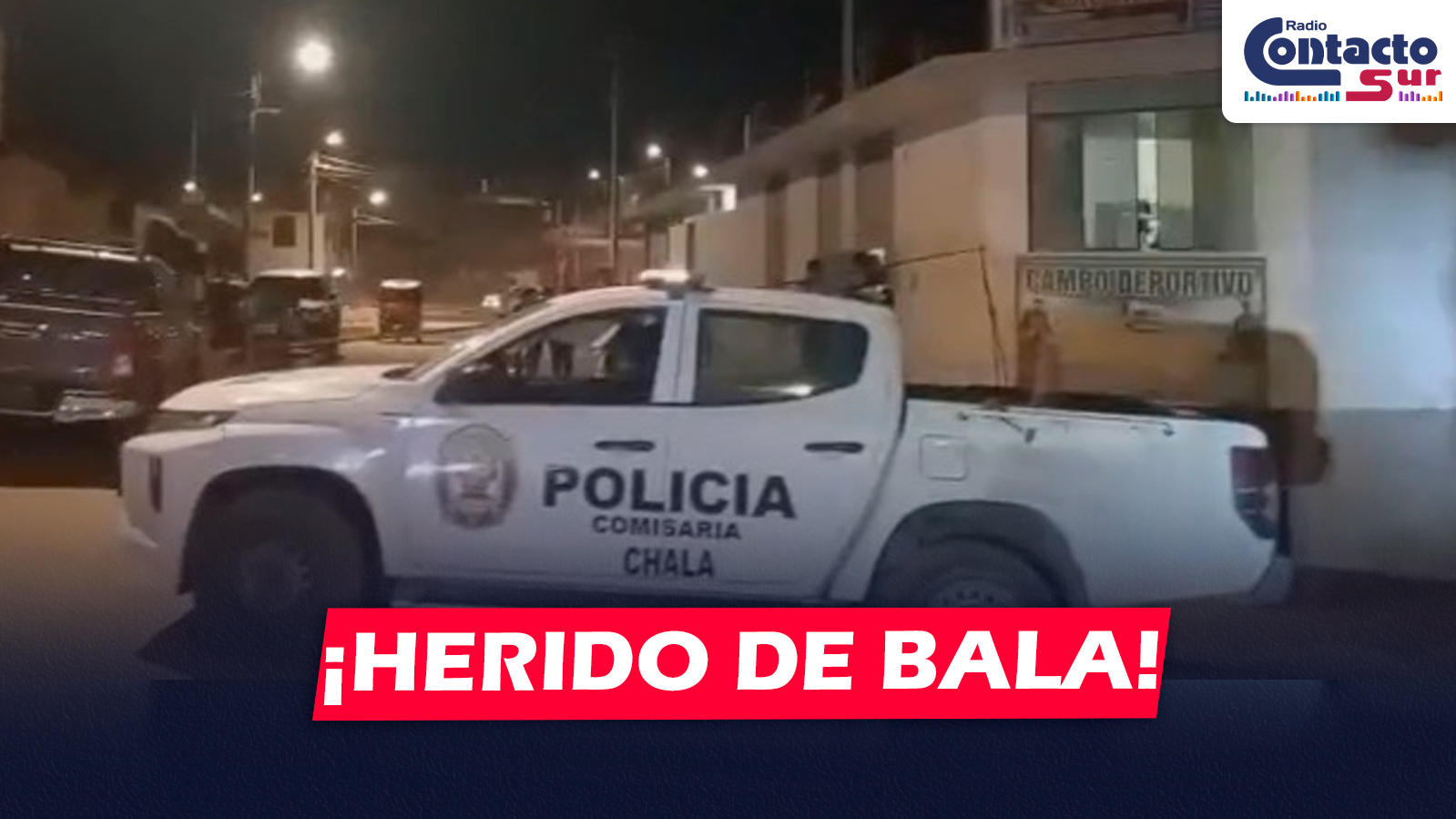 AREQUIPA: UNA PERSONA ASESINADA Y OTRA HERIDA POR IMPACTOS DE BALA EN EL DISTRITO DE CHALA