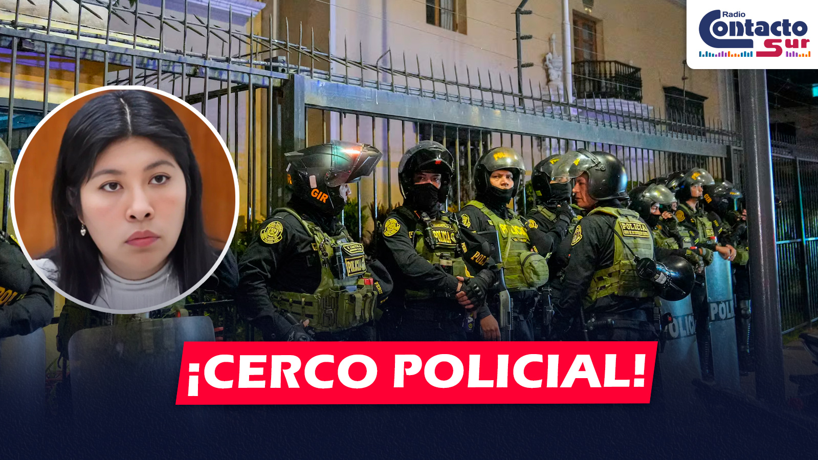 NACIONAL: PERÚ REFUERZA CERCO POLICIAL EN RESIDENCIA MEXICANA TRAS SENTENCIA CONTRA BETSSY CHÁVEZ
