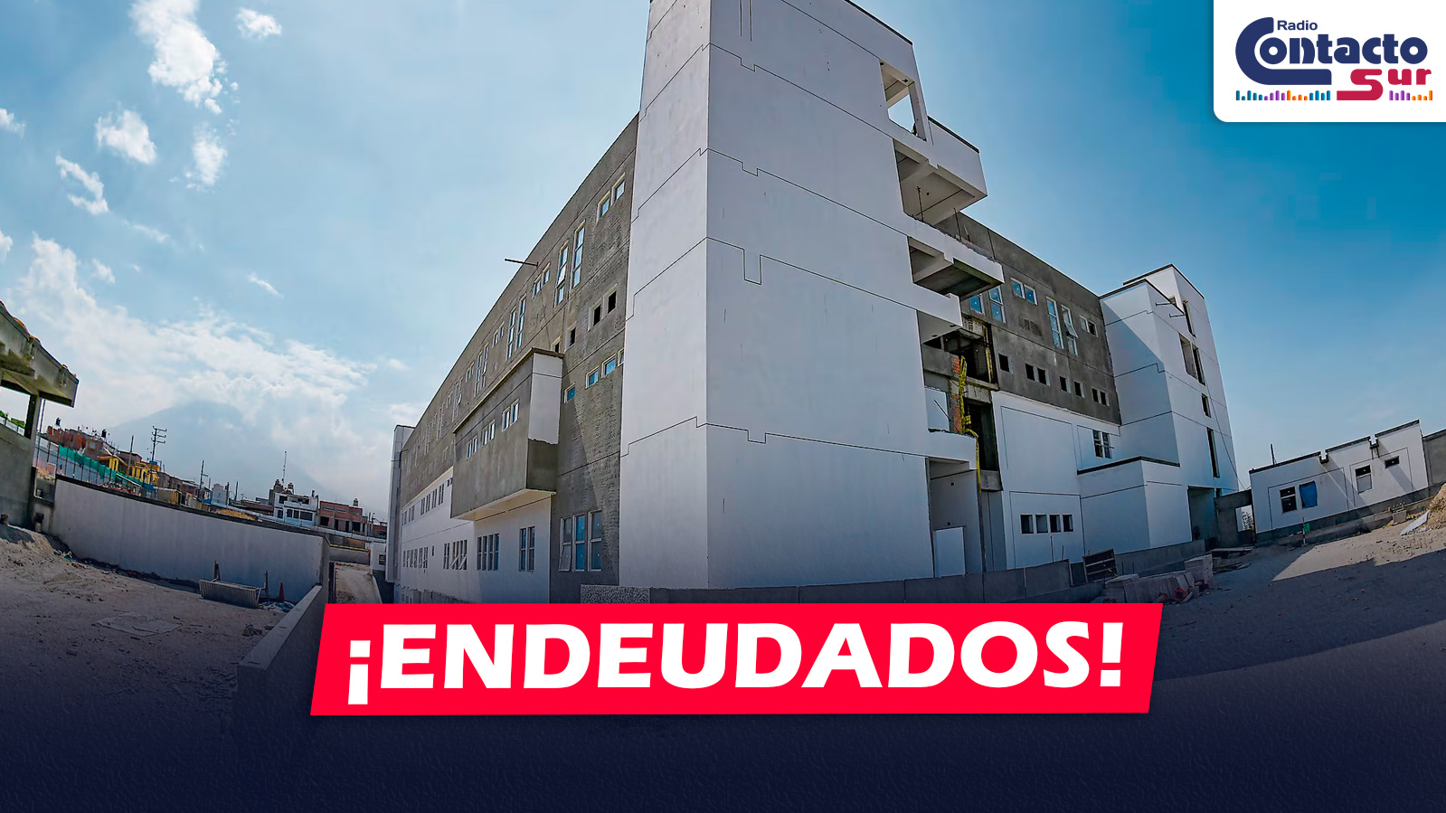 AREQUIPA: GOBIERNO APRUEBA ENDEUDAMIENTO DE S/ 284 MILLONES PARA CULMINAR HOSPITALES MARITZA CAMPOS Y CAMANÁ