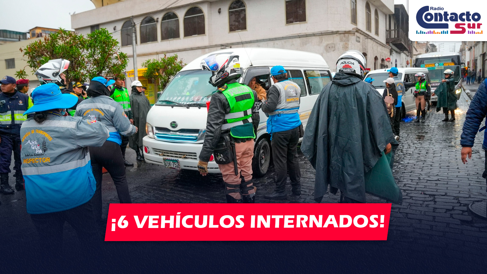 AREQUIPA: OPERATIVOS EN PUENTE GRAU DEJAN SEIS VEHÍCULOS INTERNADOS POR TRANSPORTE INFORMAL
