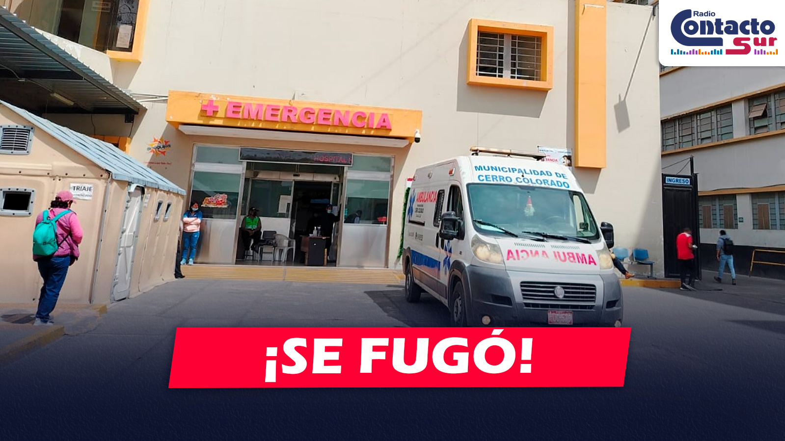 AREQUIPA: INTERNA DEL PENAL DE SOCABAYA SE FUGA DEL HOSPITAL HONORIO DELGADO DURANTE ATENCIÓN MÉDICA