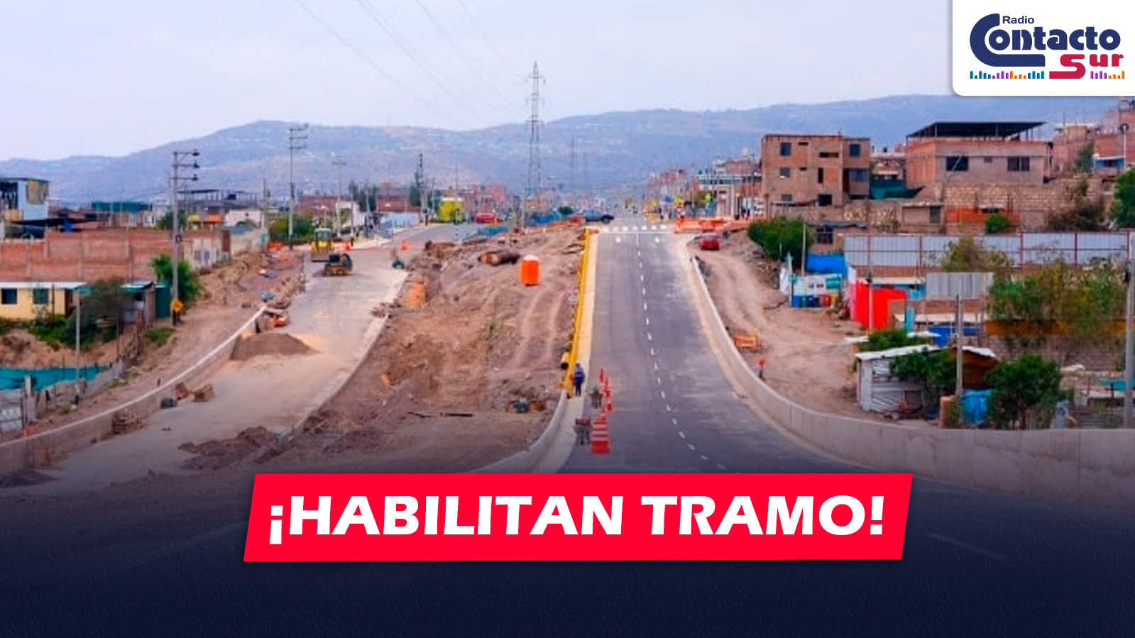 AREQUIPA: HABILITAN TRÁNSITO VEHICULAR EN EL TRAMO 3 DE LA VÍA CUATRO CARRILES Y MEJORAN CONEXIÓN ENTRE YURA Y CERRO COLORADO