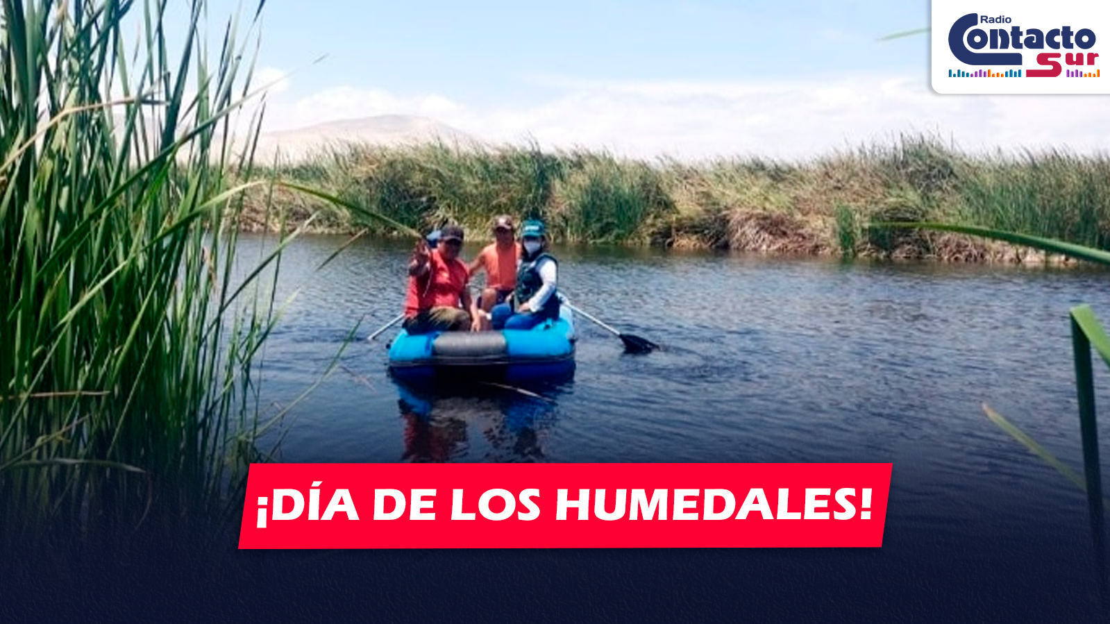 AREQUIPA: CONMEMORA EL DÍA MUNDIAL DE LOS HUMEDALES CON JORNADAS DE LIMPIEZA Y EDUCACIÓN AMBIENTAL