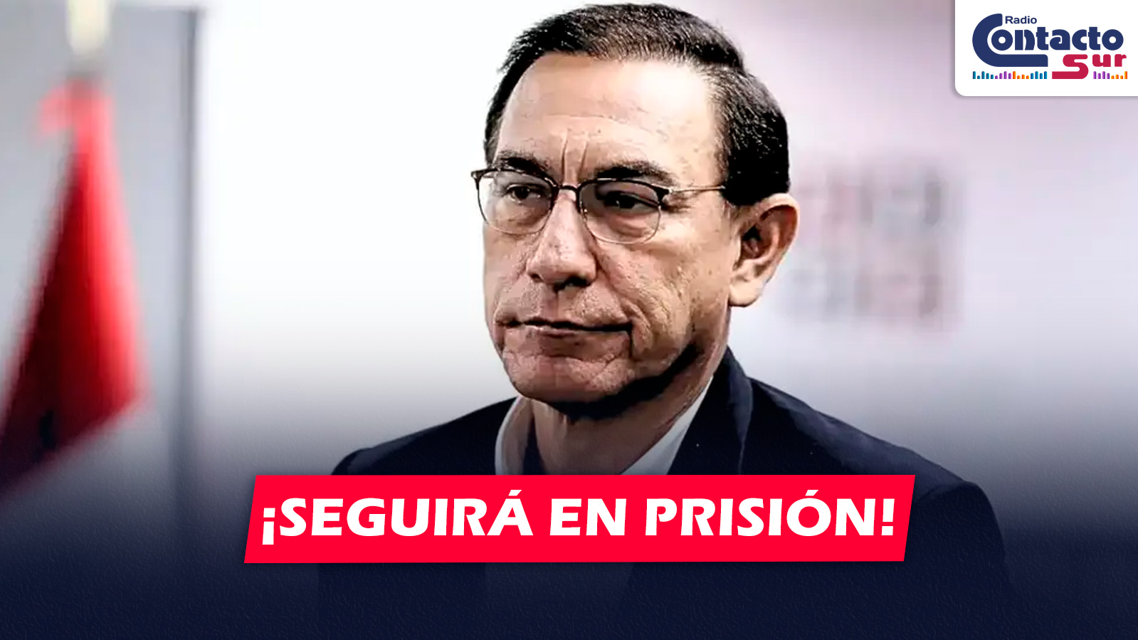 MARTÍN VIZCARRA SEGUIRÁ EN PRISIÓN LUEGO DE QUE LA SALA DECLARA INFUNDADO PEDIDO DE SUSPENSIÓN DE PENA
