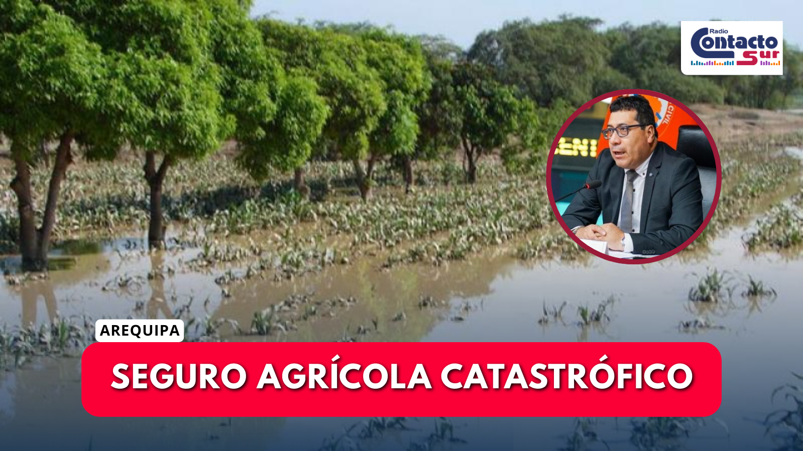AGRICULTORES DEBEN REPORTAR PÉRDIDAS PARA ACCEDER A SEGURO AGRARIO CATASTRÓFICO