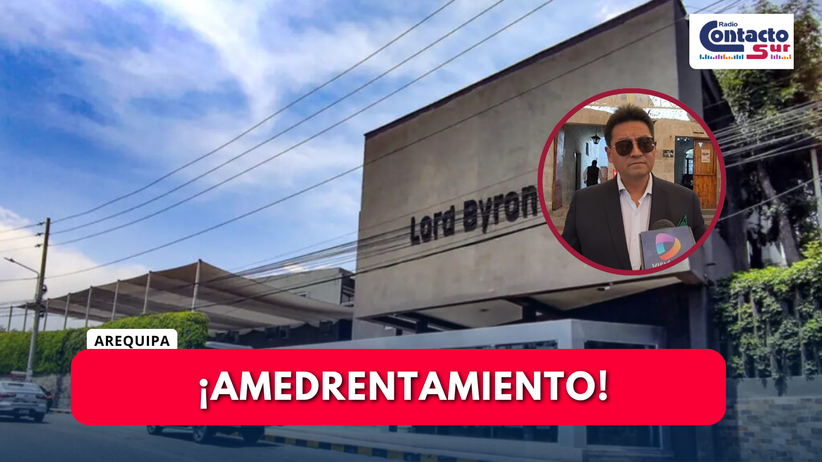 EL COLEGIO LORD BYRON ESTARÍA INTIMIDANDO A MEDIOS DE COMUNICACIÓN POR EXPONER PRESUNTAS IRREGULARIDADES AL INTERIOR DE LA INSTITUCIÓN EDUCATIVA 