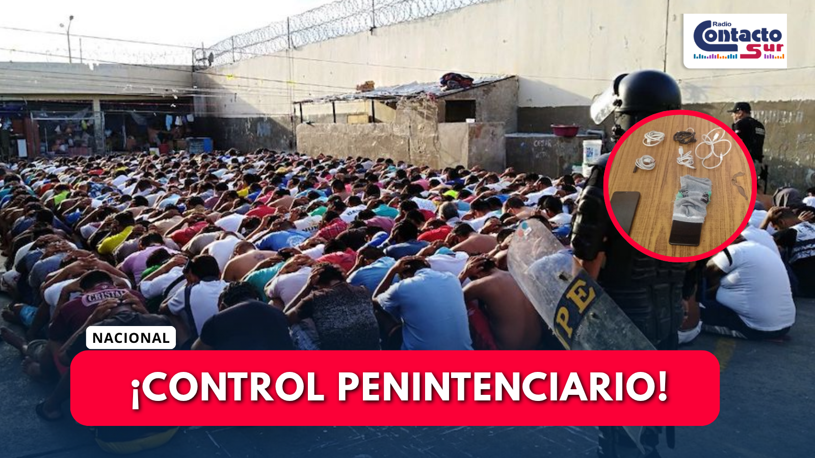 INPE INTENSIFICA REQUISAS EN PENAL DE SOCABAYA PARA FRUSTRAR ACTIVIDADES ILÍCITAS