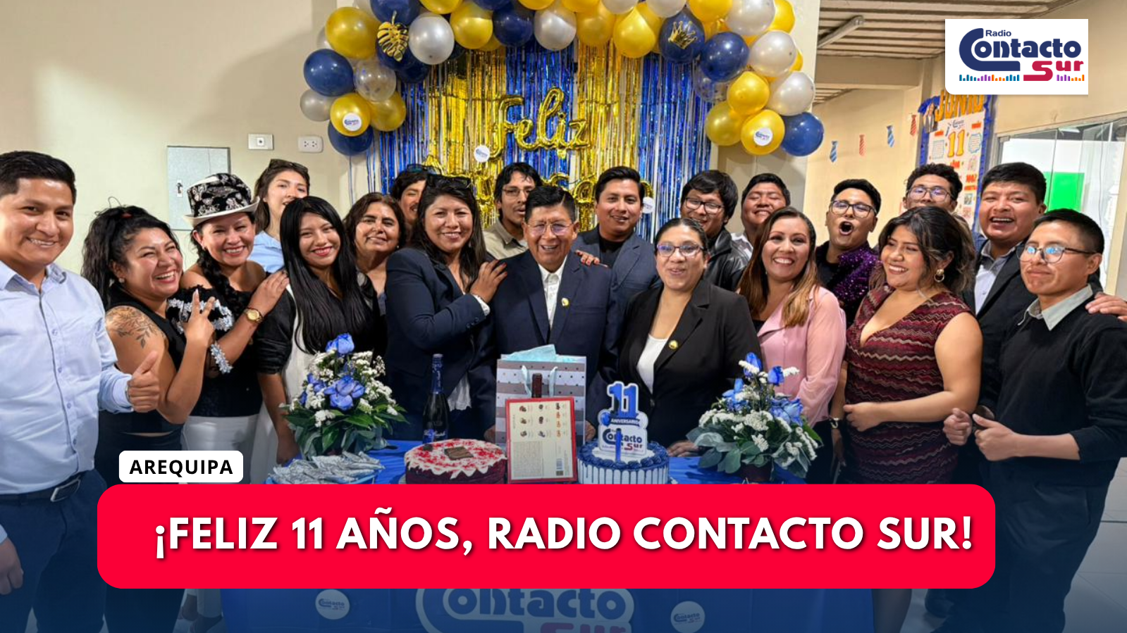 RADIO CONTACTO SUR CELEBRA 11 AÑOS DE TRAYECTORIA AL SERVICIO DE AREQUIPA
